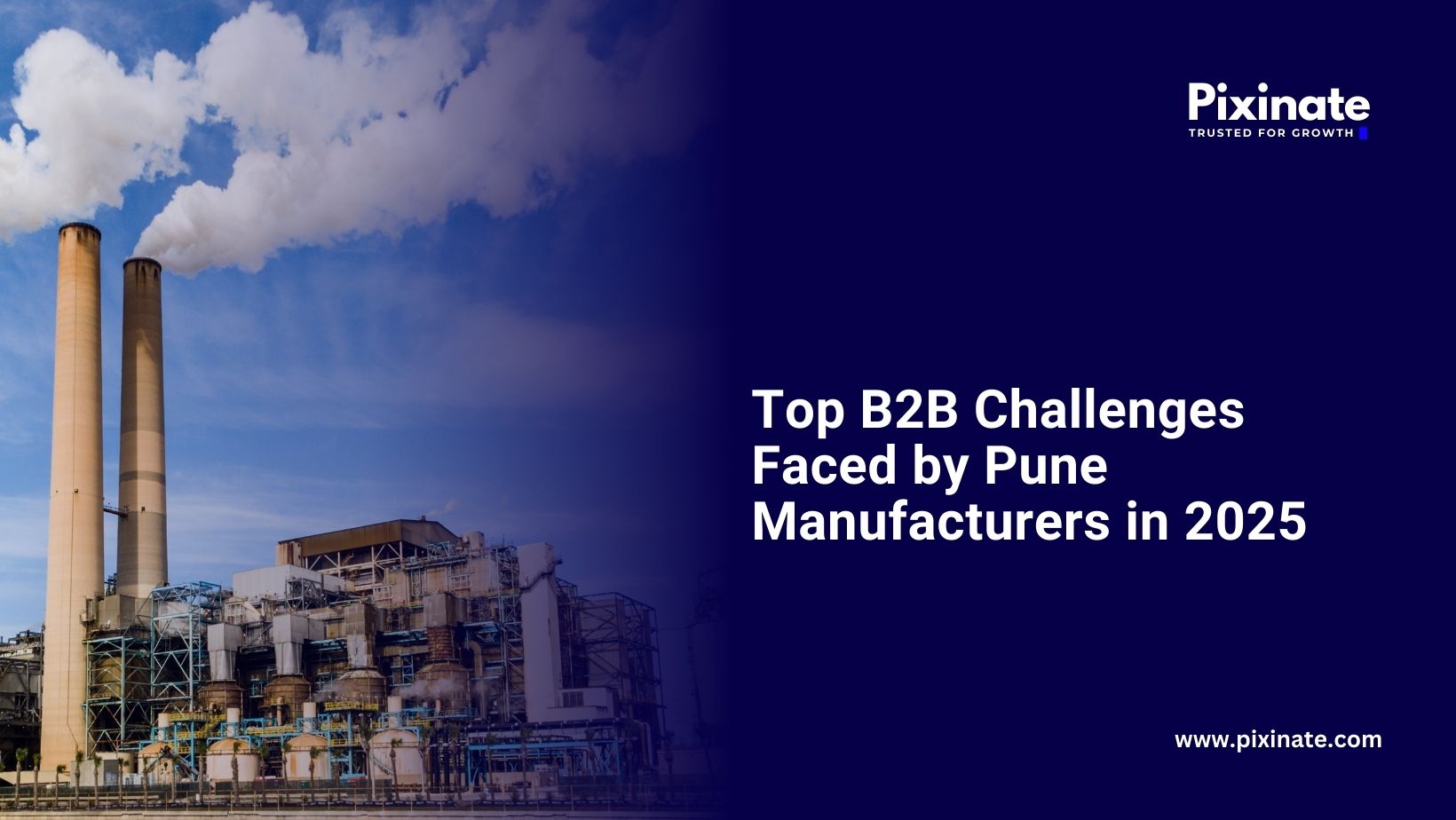 Top B2B Challenges Faced by Pune Manufacturers in 2025