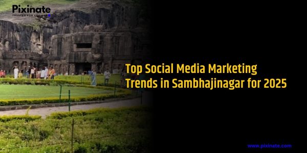 Top Social Media Marketing Trends in Sambhajinagar for 2025