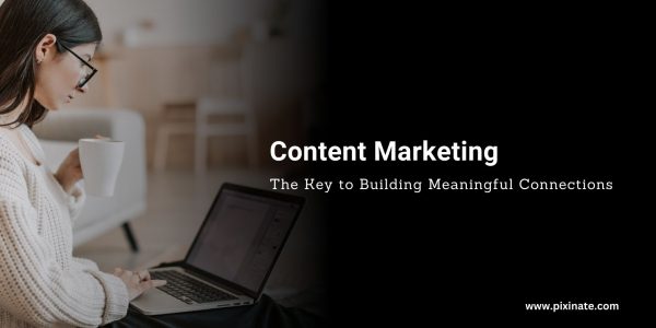 What is Content Marketing and How Does it Work?